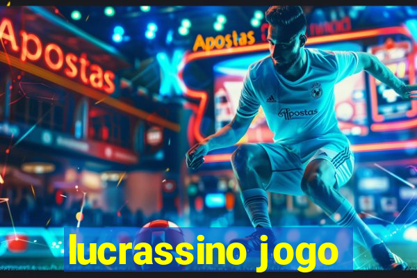 lucrassino jogo